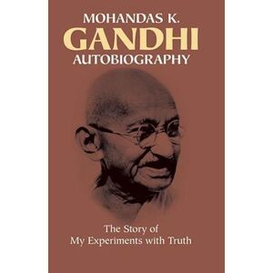 Mohandas Gandhi Autobiography