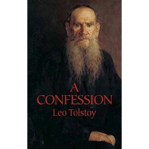 Leo Tolstoy A Confession