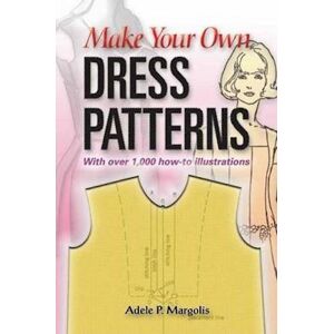 Adele P. Margolis Make Your Own Dress Patterns