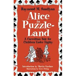 Raymond M. Smullyan Alice In Puzzle-Land