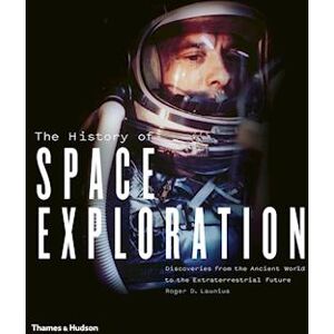 Roger D. Launius The History Of Space Exploration