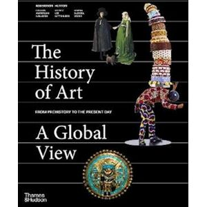 Jean Robertson The History Of Art: A Global View