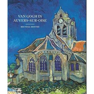 Nienke Bakker Van Gogh In Auvers-Sur-Oise