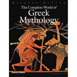 Richard Buxton The Complete World Of Greek Mythology