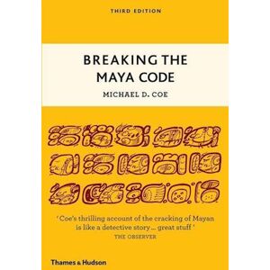 Michael D. Coe Breaking The Maya Code