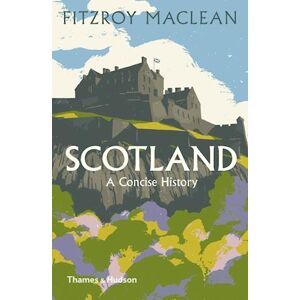 Fitzroy MaClean Scotland: A Concise History