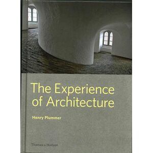 Henry Plummer The Experience Of Architecture