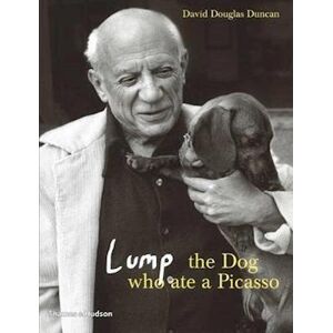 David Douglas Duncan Lump: The Dog Who Ate A Picasso