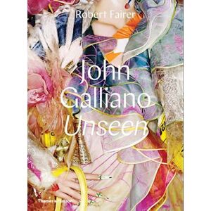 Robert Fairer John Galliano: Unseen