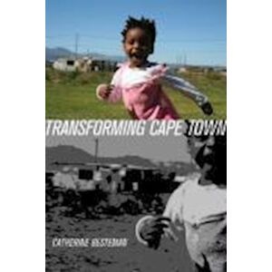 Catherine Besteman Transforming Cape Town