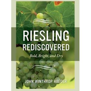 John Winthrop Haeger Riesling Rediscovered