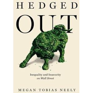 Megan Tobias Neely Hedged Out