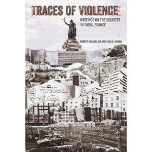 Robert R. Desjarlais Traces Of Violence