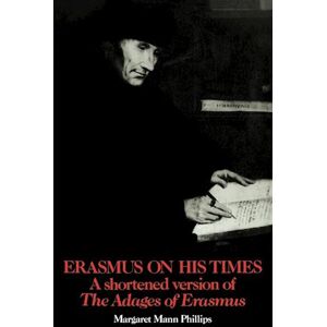 Philips Erasmus On His Times