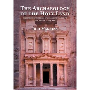 Jodi Magness The Archaeology Of The Holy Land