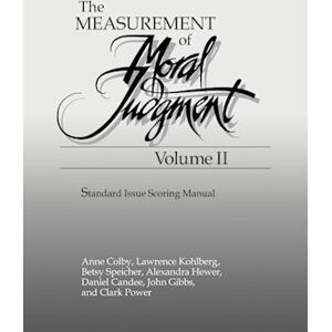 Lawrence Kohlberg The Measurement Of Moral Judgement: Volume 2, Standard Issue Scoring Manual