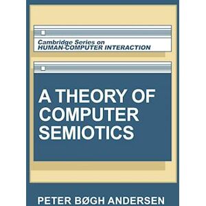 Peter Bøgh Andersen A Theory Of Computer Semiotics