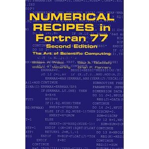 William H. Press Numerical Recipes In Fortran 77: Volume 1, Volume 1 Of Fortran Numerical Recipes