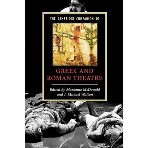 The Cambridge Companion To Greek And Roman Theatre