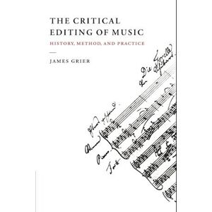 James Grier The Critical Editing Of Music