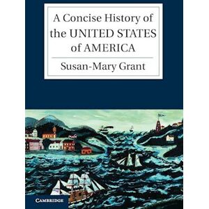 Susan-Mary Grant A Concise History Of The United States Of America