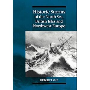 Hubert Lamb Historic Storms Of The North Sea, British Isles And Northwest Europe