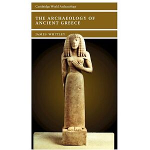 James Whitley The Archaeology Of Ancient Greece