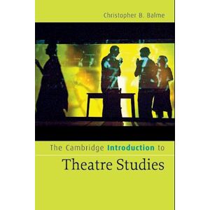 Christopher B. Balme The Cambridge Introduction To Theatre Studies