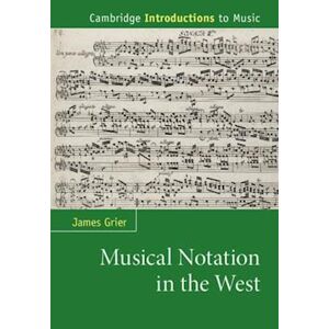 James Grier Musical Notation In The West