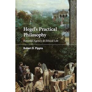 Robert B. Pippin Hegel'S Practical Philosophy