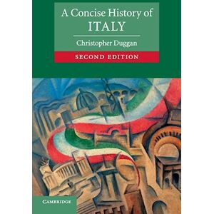 Christopher Duggan A Concise History Of Italy