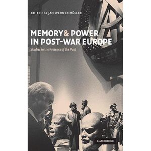 Memory And Power In Post-War Europe