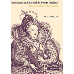 John Watkins Representing Elizabeth In Stuart England