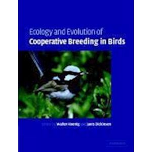 Ecology And Evolution Of Cooperative Breeding In Birds