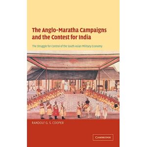 Randolf G. S. Cooper The Anglo-Maratha Campaigns And The Contest For India