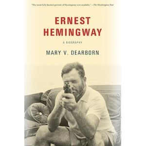 Mary Dearborn Ernest Hemingway