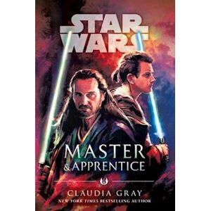 Claudia Gray Master & Apprentice (Star Wars)