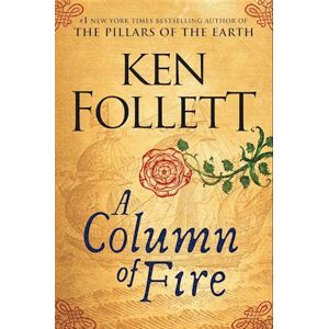 Ken Follett A Column Of Fire