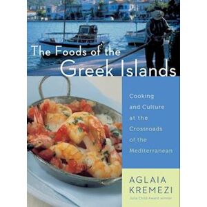 Aglaia Kremezi Foods Of The Greek Islands