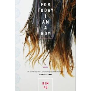 Kim Fu For Today I Am A Boy