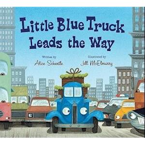 Alice Schertle Little Blue Truck Leads The Way Board Book