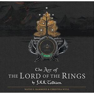 J. R. R. Tolkien The Art Of The Lord Of The Rings By J.R.R. Tolkien