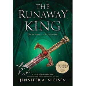 Jennifer A. Nielsen The Runaway King (The Ascendance Series, Book 2)