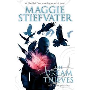 Maggie Stiefvater The Dream Thieves (The Raven Cycle, Book 2), 2: Book 2 Of The Raven Boys