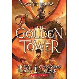 Holly Black The Golden Tower (Magisterium #5), 5