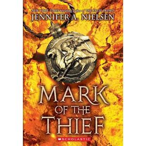 Jennifer A. Nielsen Mark Of The Thief (Mark Of The Thief, Book 1)