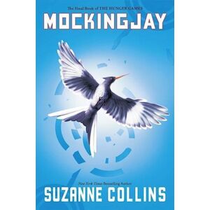 Suzanne Collins Mockingjay (Hunger Games, Book Three), 3