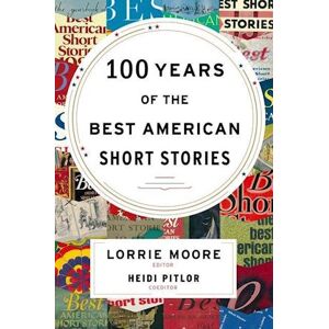 100 Years Of The Best American Short Stories