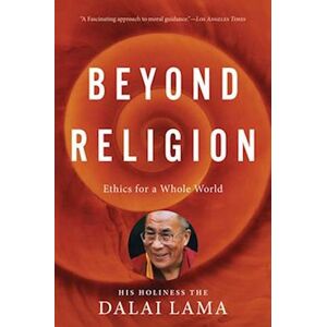 H. H. Dalai Lama Beyond Religion