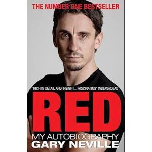 Gary Neville Red: My Autobiography